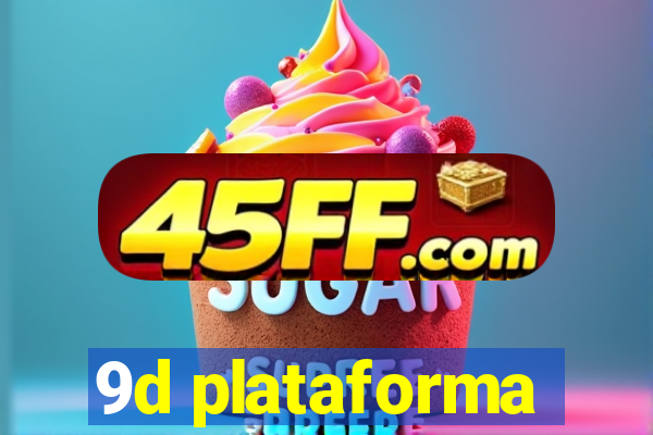 9d plataforma